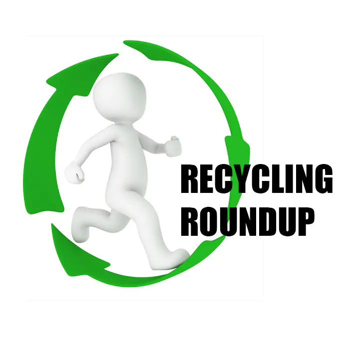 Recycling Roundup 20th March